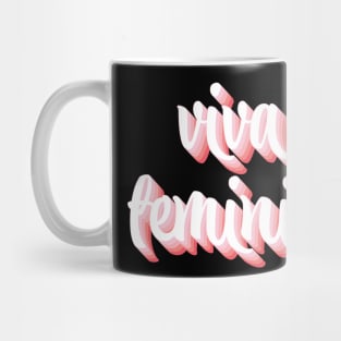 Viva El Feminismo Mug